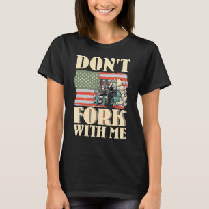Camiseta No horquillas conmigo Funny Forklif Operador de mo