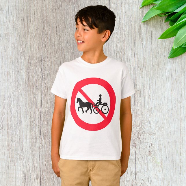 Camiseta No Horse Drawn Vehicles Sign (Subido por el creador)