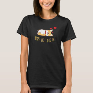 Camiseta No Hoy Corgi Lindo Cansado Perezoso Durmiendo Dorm