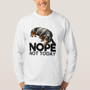 Camiseta No, hoy Dachshund