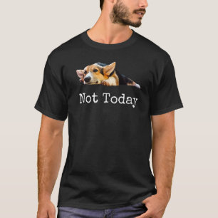 Camiseta No Hoy El Cachorro De Corgi