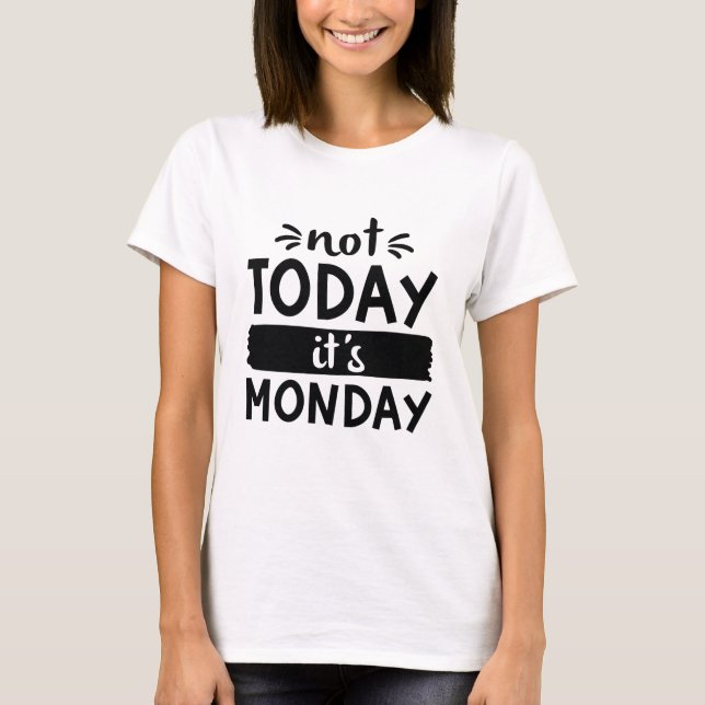 Camiseta No hoy es lunes (Anverso)