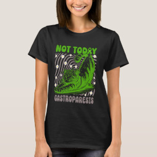 Camiseta No Hoy Gastroparesis Gato Relajante Coquette Gast