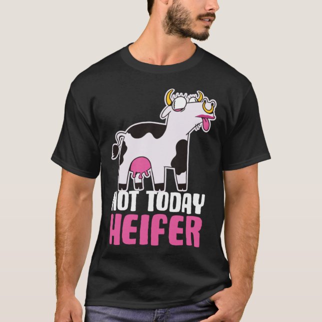 Camiseta No hoy Heifer (Anverso)
