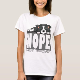 Camiseta No Hoy Hermoso Border Collie Durmiendo