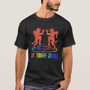 Camiseta No Hoy Jesús irónico baile Gótico Satanic Cita