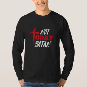 Camiseta No hoy la Cruz Religiosa Cristiana Satanás