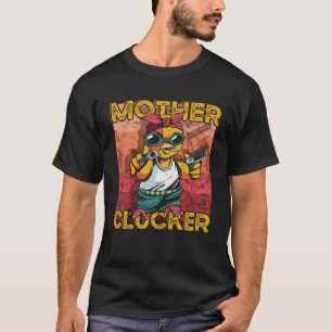 Camiseta No Hoy Madre Cluquera  Gallina Loca  Granjero