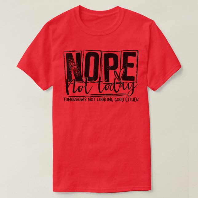 Camiseta No, Hoy Mañana No Se Ve Bien  (Diseño del anverso)
