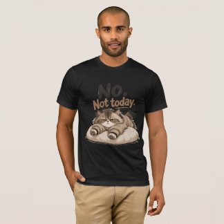 camiseta "no hoy no"