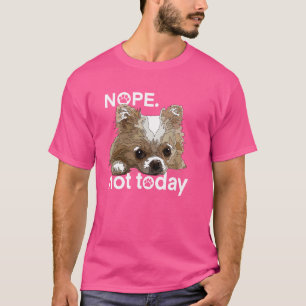 Camiseta No, Hoy No Es El Chihuahua Perro Funny Chiwawa Lar
