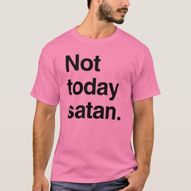 Camiseta No hoy satanás (Anverso)
