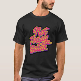 Camiseta No hoy Satanás