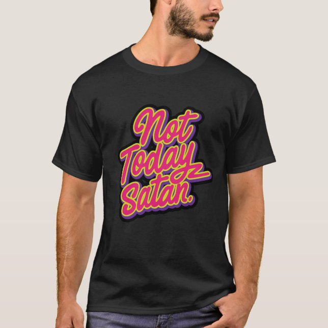 Camiseta No hoy Satanás (Anverso)