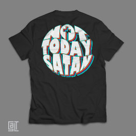 Camiseta No Hoy Satanás Inspirador Cristiano