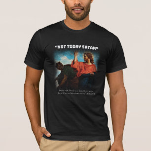 Camiseta No Hoy Satanás Mateo 4:10 Blanco