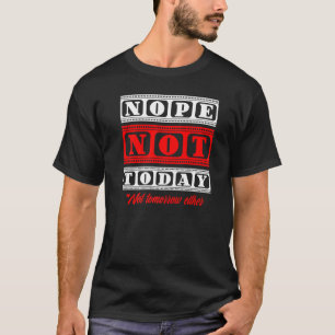 Camiseta No, Hoy Satanás No Mañana Tampoco Lazy Sund