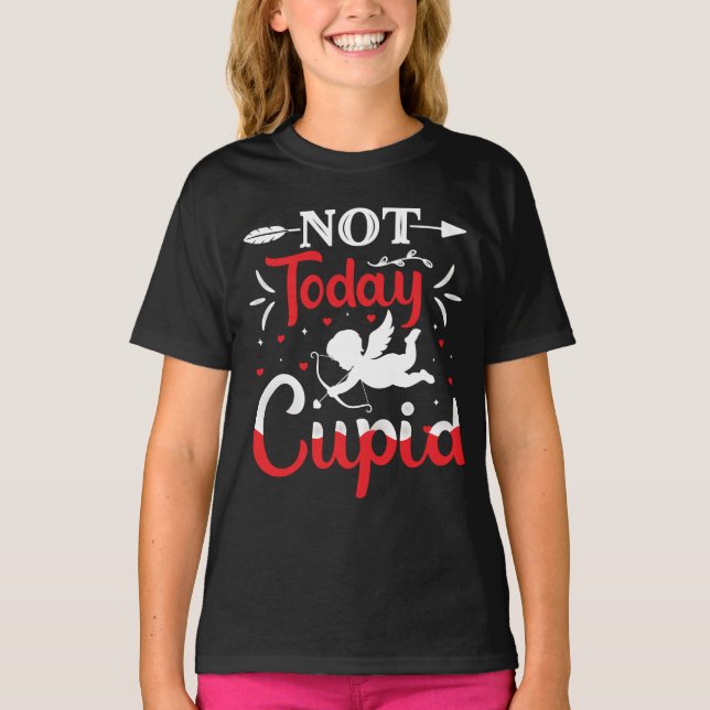 Camiseta No Hoy Un El día de San Valentín Divertido Y Cupid (Anverso)