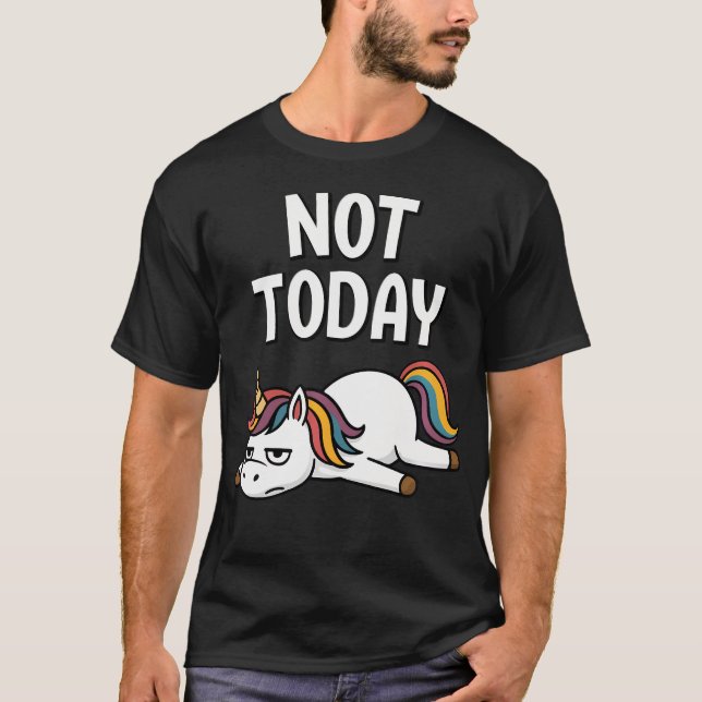 Camiseta No Hoy Unicornio Divertido (Anverso)