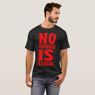 Camiseta No humano es ilegal