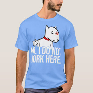 Camiseta No I Do Not Work Here