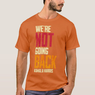 Camiseta No iban a regresar Kamala 5