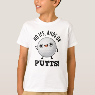 Camiseta No Ifs Ands O Putt Funny Golf Pun