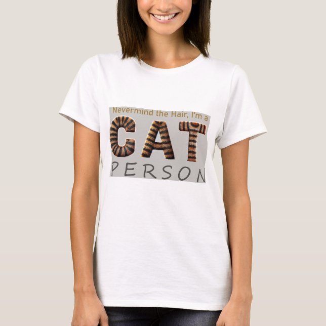 Camiseta No importa el pelo, soy una persona de gato (Anverso)
