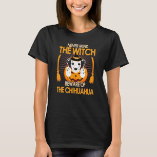 Camiseta No Importa La Bruja Cuidado Con El Hallo De Chihua