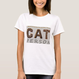 Camiseta No importa los Scratches, soy una persona de gato