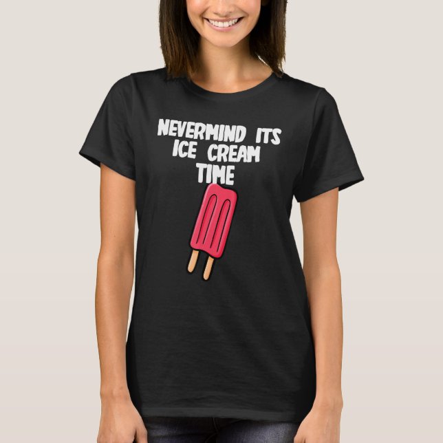 Camiseta No importa su tiempo de helado (Anverso)