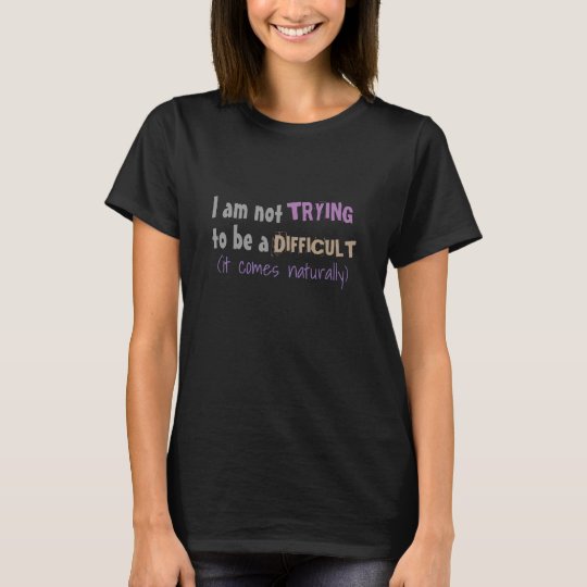 Camiseta no intentando ser un t-camisa-diseño divertido