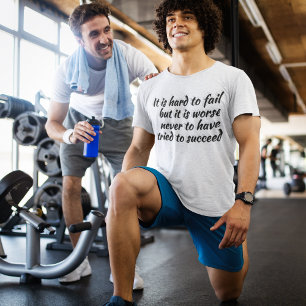 Camiseta No Intentar Peor Que Fallar Una Cita Motivacional