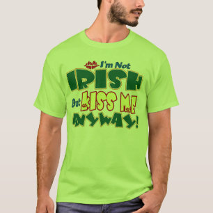 Camiseta No irlandés… béseme de todos modos