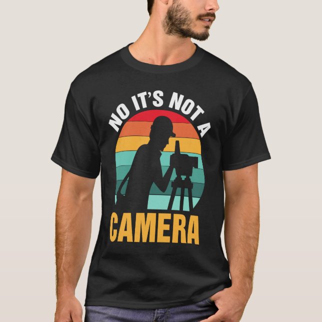Camiseta No It's Not A Camera  Surveyor (Anverso)