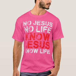 Camiseta No Jesús No Conocer A Jesús Conocer La Vida En Cri
