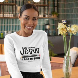 Camiseta ¿NO JESÚS? ¡NO HAY PUNTO! La larga manga de las mu