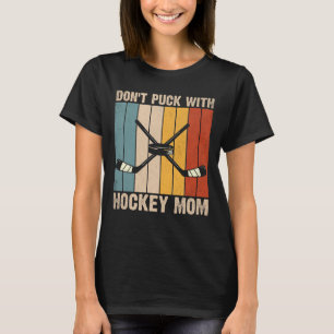 Camiseta No Jodas Con Mamá De Hockey, Divertido Hockey