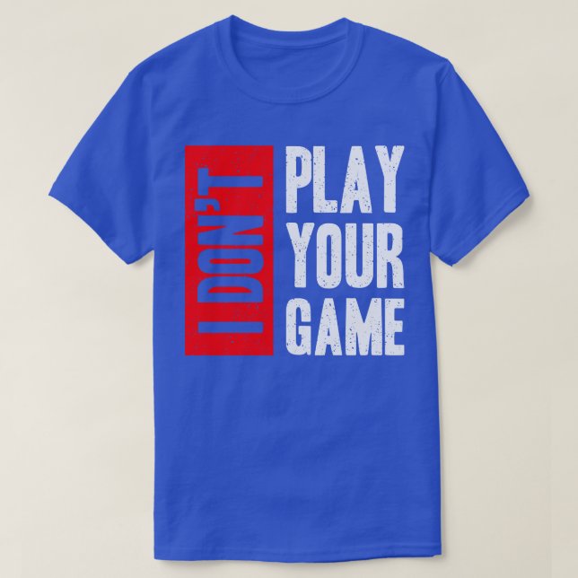 Camiseta No Juego A Tu Juego (Diseño del anverso)