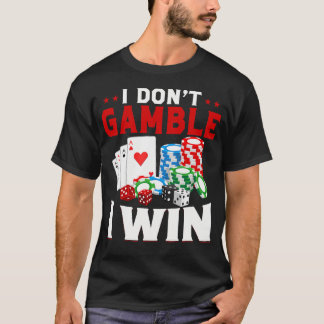 Camiseta No Juego Me Gano Divertido Poker Casino