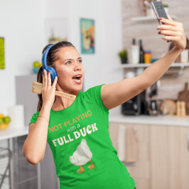 Camiseta No jugar con un pato completo