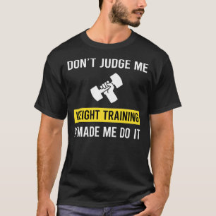 Camiseta No Juzgar el entrenamiento de peso