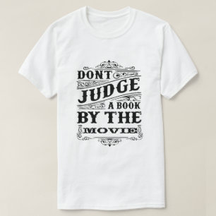 CAMISETA NO JUZGAR UN LIBRO DE LA PELÍCULA