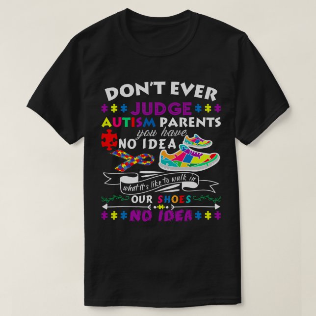 Camiseta no juzguen a los padres autistas que no están en n (Diseño del anverso)