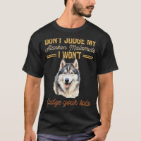 No juzguen a mi Alaskan Malamute No juzgaré a tu