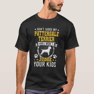 Camiseta No juzguen a mi dueño de perro de Patterdale Terri