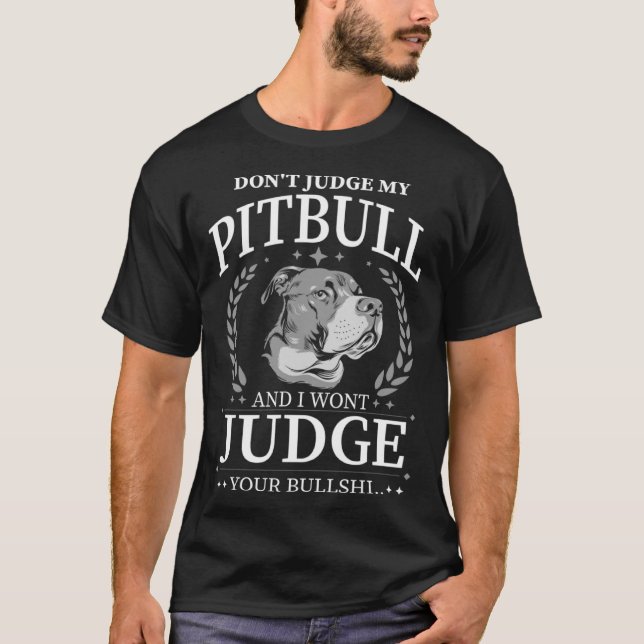 Camiseta No juzguen a mi dueño de perros Pitbull (Anverso)