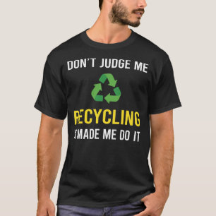 Camiseta No juzguen el reciclaje