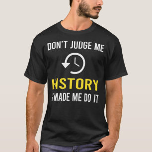 Camiseta No juzguen la historia