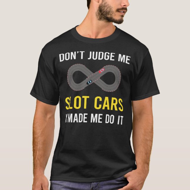 Camiseta No juzguen las tragamonedas de autos de autos (Anverso)